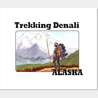 Trekking Denali, Alaska Posters and Art
